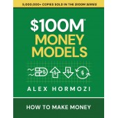 $100M Money Models By Alex Hormozi